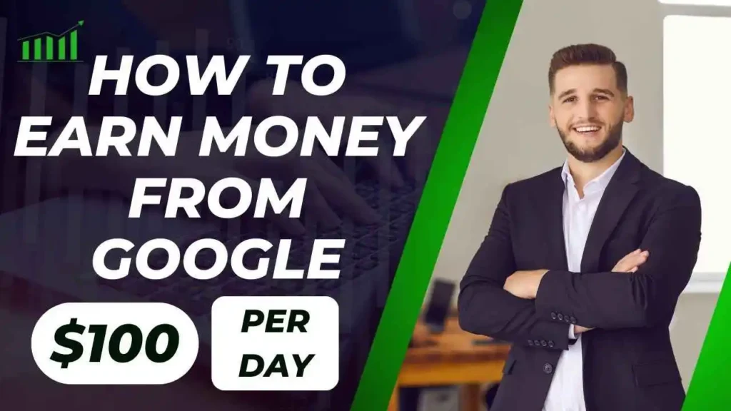 How to earn money from Google