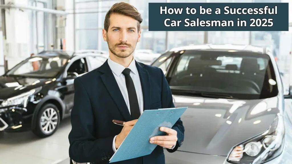 How to be a Successful Car Salesman